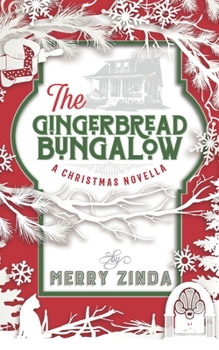 Paperback The Gingerbread Bungalow: A Christmas Novella Book