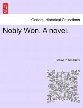 Paperback Nobly Won. a Novel. Book