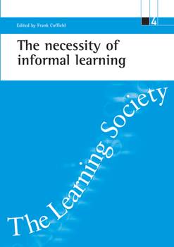 Paperback The Necessity of Informal Learning Book