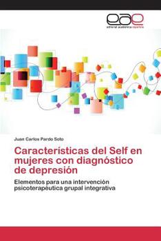 Paperback Características del Self en mujeres con diagnóstico de depresión [Spanish] Book