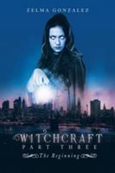 Paperback Witchcraft Part Three: The Beginning Book