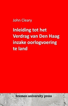 Paperback Inleiding tot het Verdrag van Den Haag inzake oorlogvoering te land [Dutch] Book