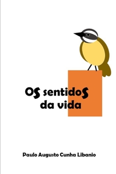 Paperback Os Sentidos da Vida [Portuguese] Book