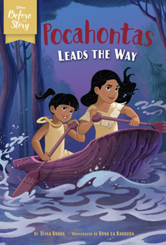 Paperback Disney Before the Story: Pocahontas Leads the Way Book