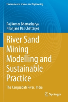 Paperback River Sand Mining Modelling and Sustainable Practice: The Kangsabati River, India Book