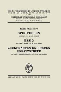 Paperback Spirituosen / Essig / Zuckerarten Und Deren Ersatzstoffe: XXXIII. - XXXV. Heft [German] Book