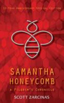 Paperback Samantha Honeycomb: 10-Year Anniversary Special Edition Book
