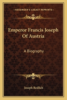 Paperback Emperor Francis Joseph Of Austria: A Biography Book