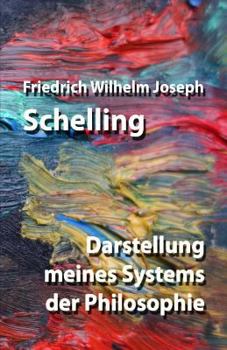 Paperback Darstellung meines Systems der Philosophie [German] Book