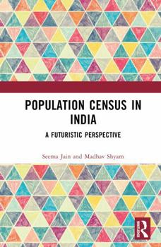 Hardcover Population Census in India: A Futuristic Perspective Book