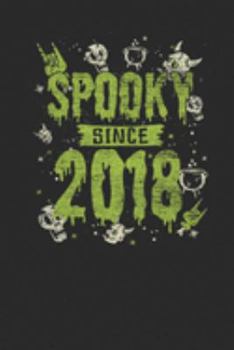 Spooky Since 2018: Blank Lined Notebook / Journal (6 X 9) – Birthday Gift and Halloween Day Gift for Kids, Teenager, Women and Men