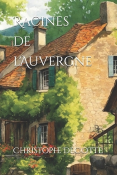 Paperback Racines de l'Auvergne [French] Book