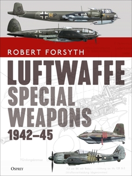 Hardcover Luftwaffe Special Weapons 1942-45 Book