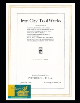 Paperback Iron City Tool Works: Catalog No. 28 - 1920 Book