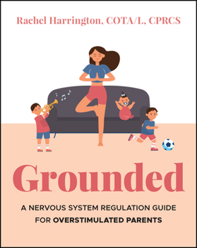 Paperback Grounded: A Nervous System Regulation Guide for Overstimulated Parents Book