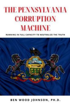 Paperback The Pennsylvania Corruption Machine Book