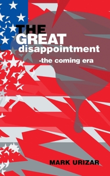 Hardcover THE GREAT disappointment: -the coming era Book