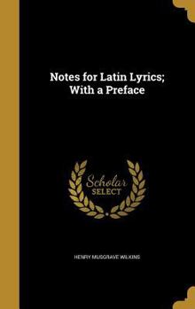 Hardcover Notes for Latin Lyrics; With a Preface Book