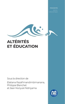 Altérités et éducation (Proximités Sociolinguistique Et Langue Française) (French Edition)