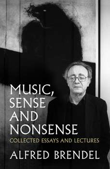 Paperback Music, Sense and Nonsense: Collected Essays and Lectures Book