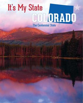 Colorado: The Centennial State - Book  of the It's My State! ®