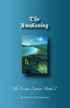 Paperback The Awakening: The Essene Legacy: Book 2 Book