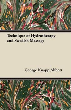 Paperback Technique of Hydrotherapy and Swedish Massage Book