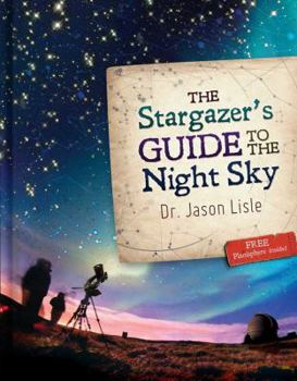 Hardcover The Stargazer's Guide to the Night Sky Book