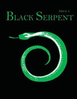 Paperback Black Serpent Magazine - Issue 5 Book