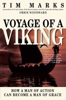 Paperback Voyage of a Viking: How a Man of Action Can Become a Man of Grace Book