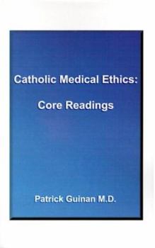 Paperback Catholic Medical Ethics: Core Reading Book