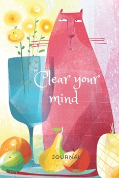 Paperback Clear Your Mind Journal: Thought Provoking Question Lined Prompt Journal Notebook for Clearing the Mind of the Day to Day Thoughts Book