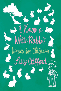 Paperback I Know a White Rabbit - Verses for Children Book