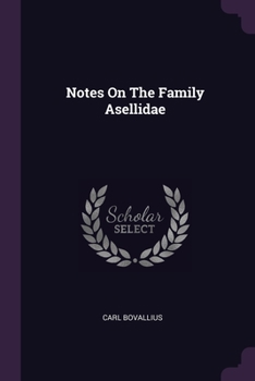Paperback Notes On The Family Asellidae Book