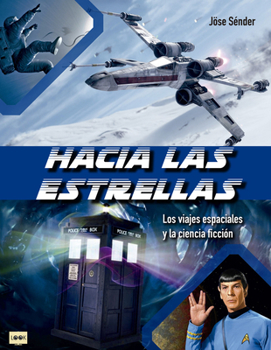 Paperback Hacia Las Estrellas: Los Viajes Espaciales Y La Ciencia Ficción [Spanish] Book