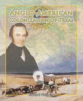 Paperback Anglo-American Colonization of Texas Book