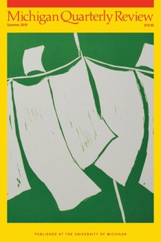 Paperback Michigan Quarterly Review: Volume 58, Issue 3: Summer 2019 Book