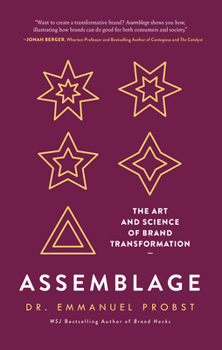 Hardcover Assemblage: The Art and Science of Brand Transformation Book