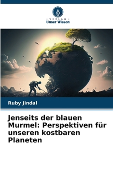 Paperback Jenseits der blauen Murmel: Perspektiven für unseren kostbaren Planeten [German] Book