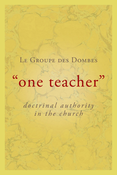 Paperback One Teacher: Doctrinal Authority in the Church Book
