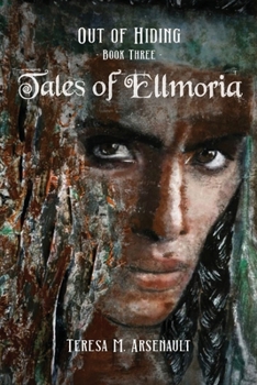 Paperback Tales of Ellmoria: Out of Hiding Book