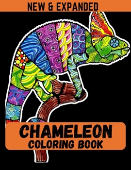 Paperback Chameleon Coloring Book (New & Expanded): A Chameleon Coloring Book For Adults Book