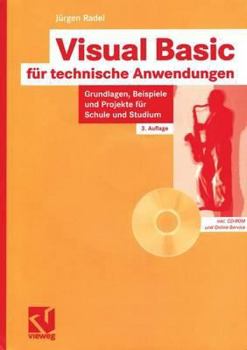Paperback Visual Basic Für Technische Anwendungen: Grundlagen, Beispiele Und Projekte Für Schule Und Studium [German] Book