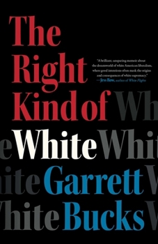 Hardcover The Right Kind of White: A Memoir Book