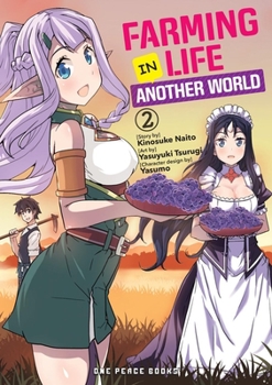 Farming Life in Another World Volume 2 - Book #2 of the Farming Life in Another World Manga