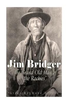 Paperback Jim Bridger, the Grand Old Man of the Rockies Book