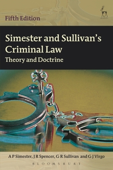 Paperback Simester and Sullivan's Criminal Law: Theory and Doctrine Book