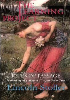 Paperback The Learning Project: Rites of Passage Book