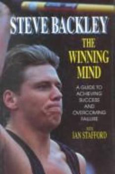 Hardcover The Winning Mind: Steve Backley's Guide to Achieving Success and Overcoming Failure Book