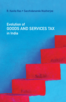 Hardcover Evolution of Goods and Services Tax in India Book